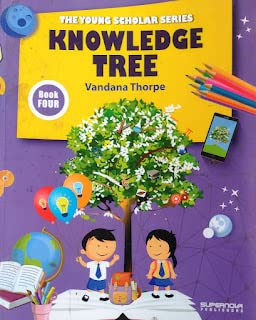 Knowledge Tree Book 4, The Young Scholar Series by Supernova Publishers (25740)