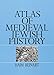Atlas of Medieval Jewish History