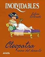 Cleopatra, reina del desierto: Biografía ilustrada para lectores infantiles (OCIO Y CONOCIMIENTOS - Ocio y conocimientos)