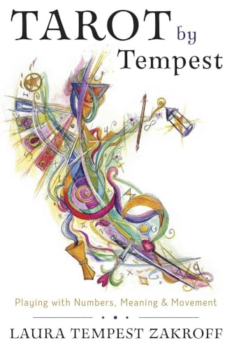 Tarot By Tempest: Playing With Numbers, Meaning, And Movement