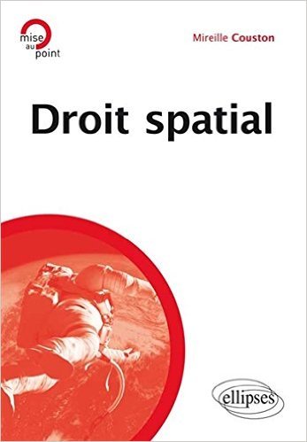 Télécharger Droit Spatial de Mireille Couston ( 1 avril 2014 ) PDF Ebook En Ligne