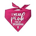 Tees & Tails I Wear Pink for My Grandma Support Breast Cancer Awareness Printed Dog Bandana (Hot Pink Or Baby Pink)