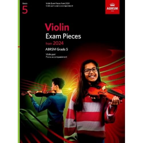 Violin Exam Pieces from 2024, ABRSM Grade 5, Violin Part & Piano Accompaniment (ABRSM Exam Pieces)