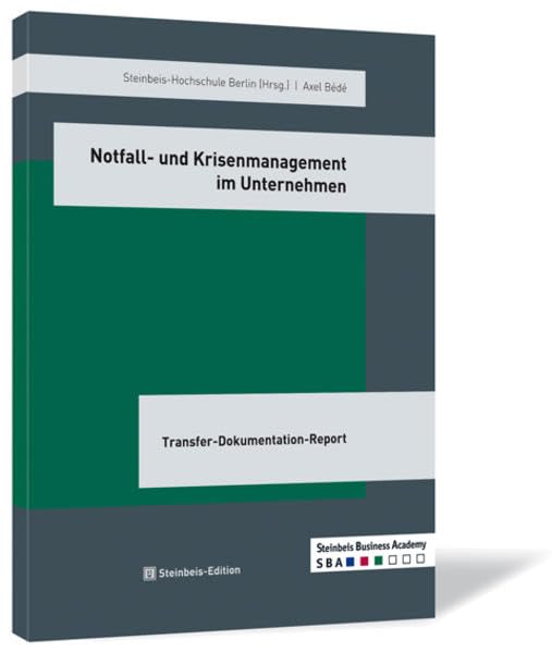 Notfall- und Krisenmanagement im Unternehmen: Transfer-Dokumentation-Report. Vertiefungsrichtung (Transfer-Dokumentations-Report TDR)