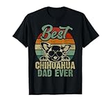 Best Chihuahua Dad Ever Shirt Dog Lover Tee. Chihuahua Dad T-shirt. Do you love your Chihuahua ? This t-shirt is a great way to show of your love for those lovable creatures. Funny Best Chihuahua Dad Ever 
