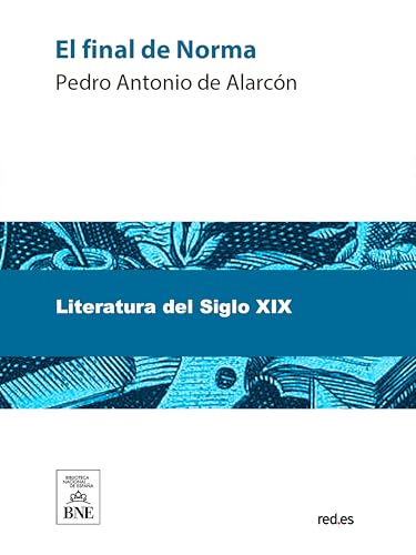 El final de Norma : novela (Colección Biblioteca Nacional de España)