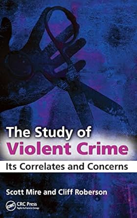 The Study of Violent Crime - Instructor Resources (Instructor's Manual + Figure Slides + PowerPoint Presentations) - img