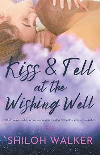 Cover of Kiss & Tell at the Wishing Well