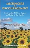 Messengers of Encouragement: Stories to Help Us Listen, Support and Believe in One Another
