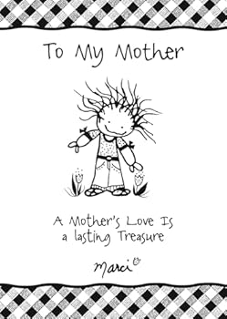 Hardcover To My Mother: A Mother's Love Is a Treasure Book