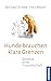 Hund und günstig Kaufen-Hunde brauchen klare Grenzen: Gesetze einer Freundschaft