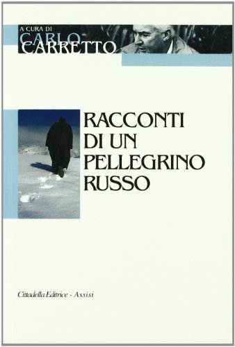 Racconti di un pellegrino russo Racconti di un pellegrino russo