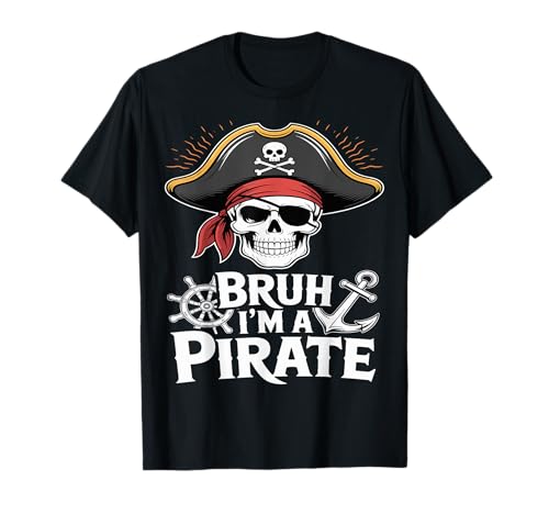 Bruh I'm A Pirate Funny Lazy Halloween Costume T-Shirt