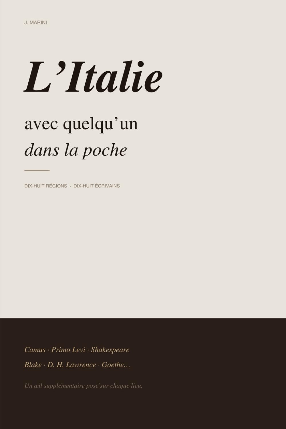 L’Italie avec quelqu’un dans la poche: Dix-huit régions · Dix-huit écrivains