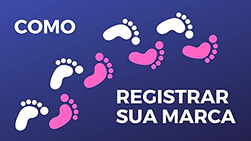 Como registrar sua marca: Passo a passo (Proteja sua criação Livro 2) (Portuguese Edition)