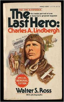 Last Hero, The: Charles A. Lindbergh B001G4WIKO Book Cover
