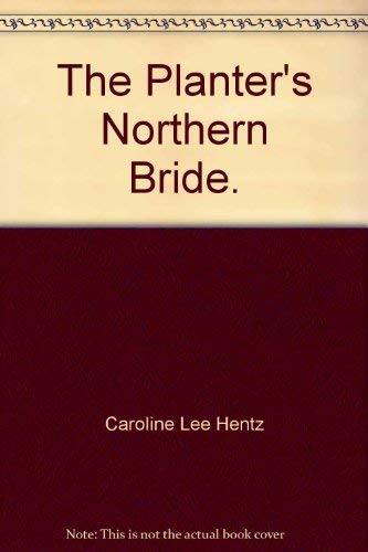 The Planter's Northern Bride. 0807811319 Book Cover