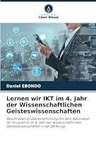 Lernen wir IKT im 4. Jahr der Wissenschaftlichen Geisteswissenschaften 6206399737 Book Cover