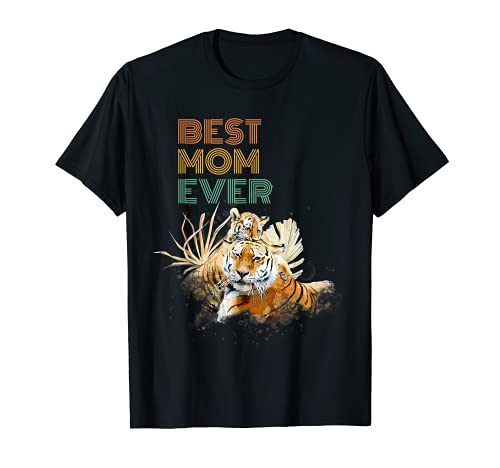Best Mom Ever Mama Tiger Simpatico animale per la festa della mamma Maglietta
