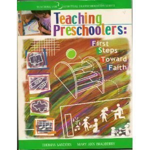 Teaching preschoolers: First steps toward faith... 0633008427 Book Cover