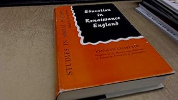 Hardcover Education in Renaissance England (Studies in social history) Book