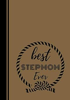 Paperback Best Stepmom Ever: Gift Journal for Stepmoms Book