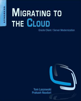 Migrating to the Cloud: Oracle Client/Server Modernization book cover