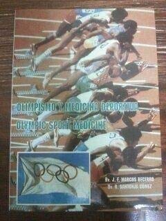 OLIMPISMO Y MEDICINA DEPORTIVA. OLYMPIC SPORT MEDICINE