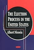 The Election Process in the United States