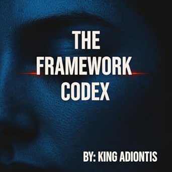 The Framework Codex eBook : Adiontis, King: Amazon.in: Kindle Store