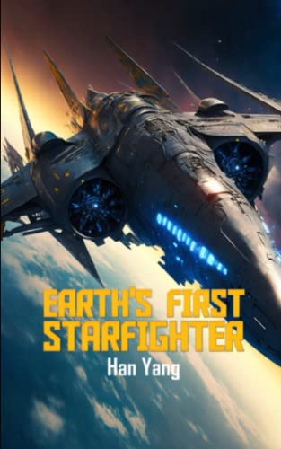 Cover of Earth's First StarFighter