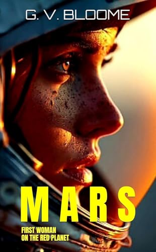 MARS: FIRST WOMAN ON THE RED PLANET