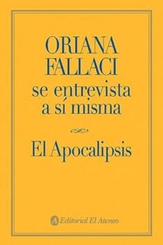 Oriana Fallaci intervista Oriana Fallaci - Book #3 of the La Trilogia