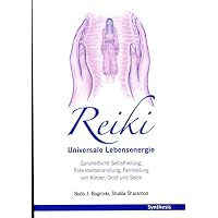 Reiki. Universale Lebensenergie