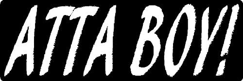 2 | Atta boy, I Make Decals™, Funny, Humor, Hard Hat, Lunch Box, Tool Box, Helmet Stickers 1" x 3"