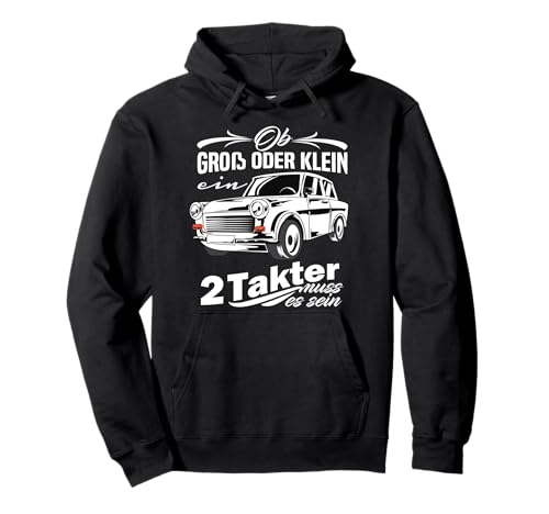 Trabi Trabant Trabbi für Groß und Klein Trabant 601 Pullover Hoodie Trabi Trabant Trabbi für Groß und Klein Trabant 601 Pullover Hoodie