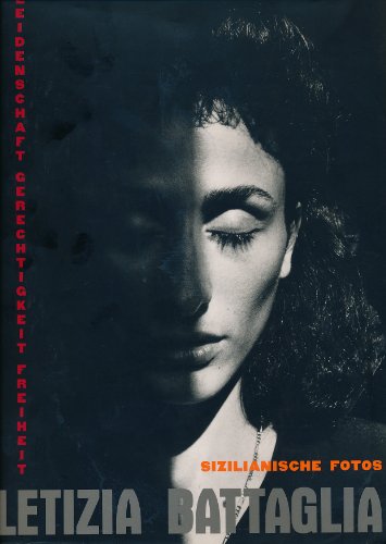 Leidenschaft Gerechtigkeit Freiheit. Sizilianische Fotos