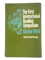 The First International Reading Symposium Oxford 1964 B000E1E7U4 Book Cover