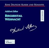  Bergkristall /Weihnacht: Ungekürzte Lesung (Deutsche Klassik und Romantik - Hörbuch)
