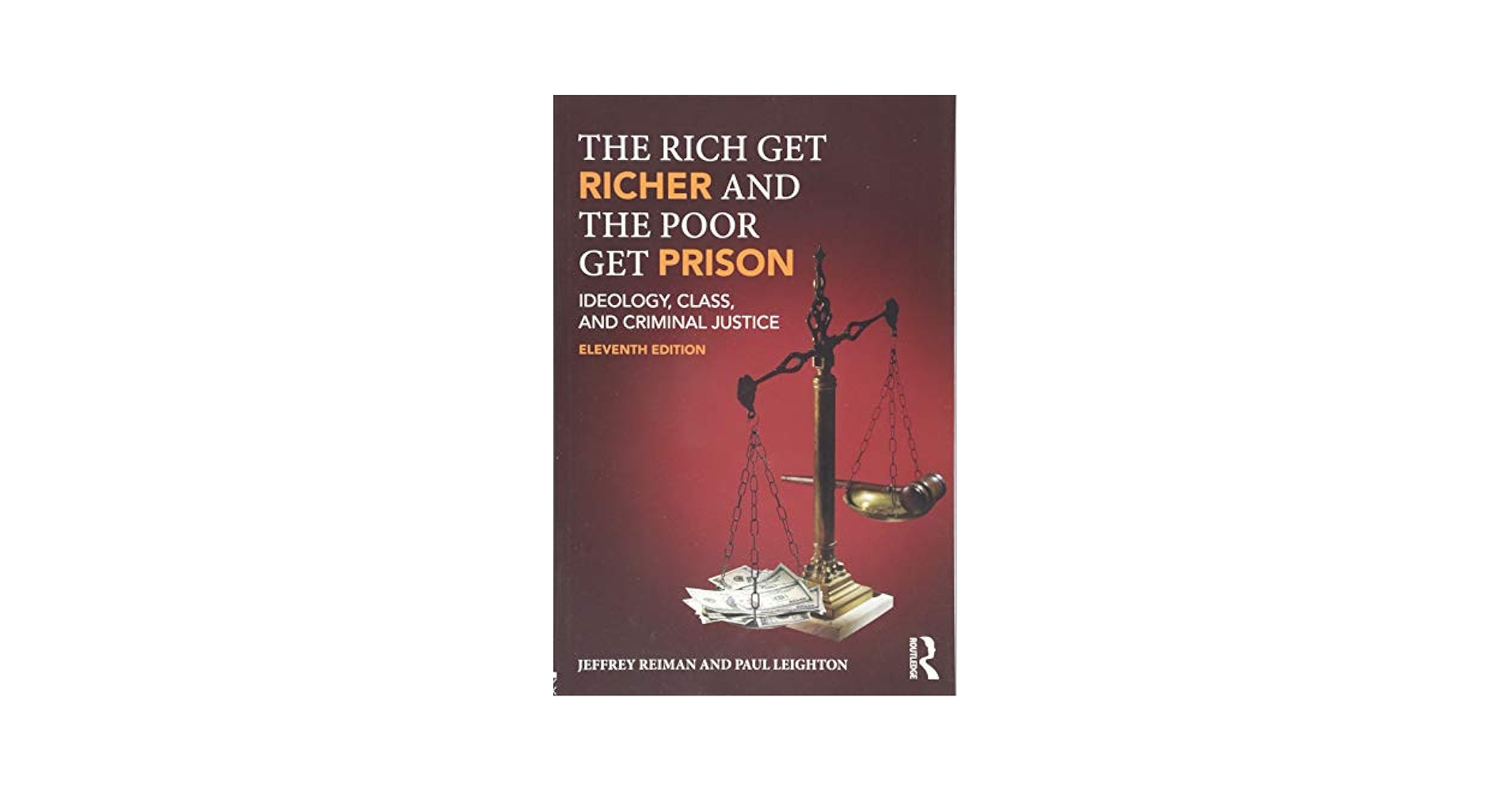 Amazon.com: The Rich Get Richer and the Poor Get Prison