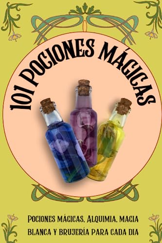 101 Pociones mágicas: Pociones mágicas, Alquimia, magia blanca y ...