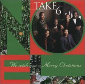 Amazon ウィ ウィッシュ ユー ア メリー クリスマス Take 6 クラシックソウル ミュージック
