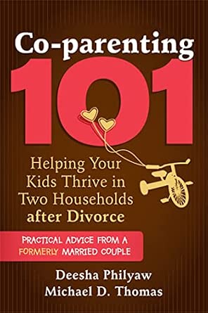Co-parenting 101: Helping Your Children Thrive after Divorce-Wow! eBook