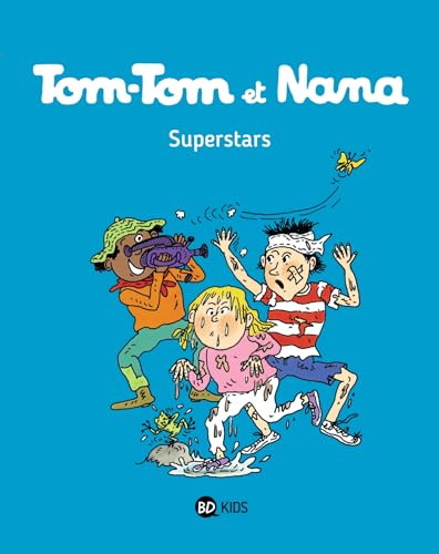 Tom-Tom et Nana, Tome 22: Superstars