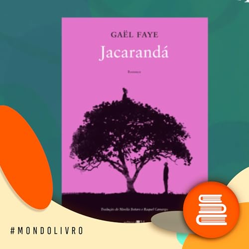 Mondolivro - Ga&euml;l Faye lan&ccedil;a o livro &ldquo;Jacarand&aacute;&rdquo; copertina