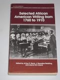 Selected African-American Writing from 1760-1910