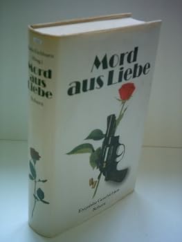 Hardcover Gisela Eichhorn: Mord aus Liebe - Exquisite Geschichten [German] Book