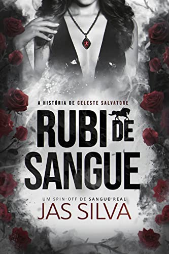 Rubi de Sangue : A história de Celeste Salvatore