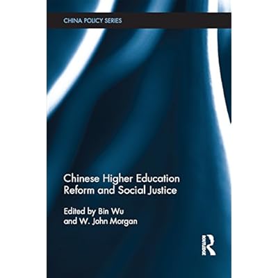 Chinese Higher Education Reform and Social Justice