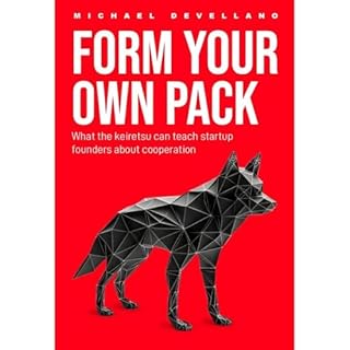 Form Your Own Pack Audiobook By Michael Devellano cover art
